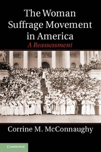 Abbildung von: The Woman Suffrage Movement in America - Cambridge University Press