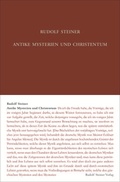 Cover: Antike Mysterien und Christentum - Rudolf Steiner Verlag