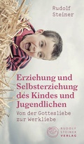 Cover: Erziehung und Selbsterziehung des Kindes und Jugendlichen - Rudolf Steiner Verlag