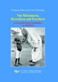 Cover: Von Missionaren, Herrschern und Forschern - Cuvillier Verlag