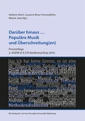 Cover: Dar&uuml;ber hinaus ... Popul&auml;re Musik und &Uuml;berschreitung(en) - BIS-Vlg