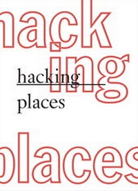 Enlarge image Cover: hacking places - TEXTEM VERLAG