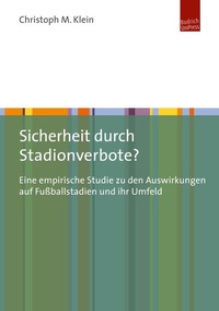 Abbildung von: Sicherheit durch Stadionverbote? - Budrich UniPress
