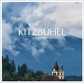 Cover: Bildband KITZB&Uuml;HEL - Mitterer, Markus