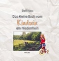 Cover: Das kleine Buch vom Kindsein am Niederrhein - Mercator-Verlag