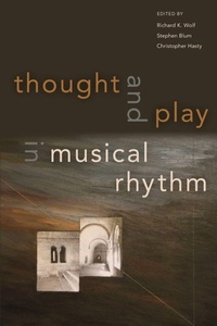 Enlarge image Cover: Thought and Play in Musical Rhythm - Oxford University Press Inc