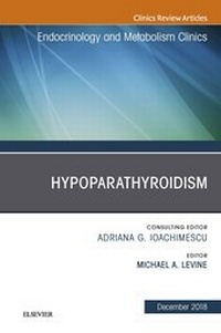 Abbildung von: Hypoparathyroidism, An Issue of Endocrinology and Metabolism Clinics of North America - Elsevier