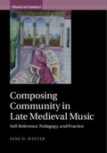 Cover: Composing Community in Late Medieval Music - Cambridge University Press