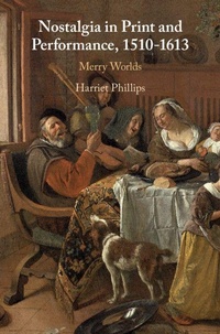 Enlarge image Cover: Nostalgia in Print and Performance, 1510-1613 - Cambridge University Press