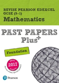 Enlarge image Cover: Revise Pearson Edexcel GCSE Maths (Foundation) Past Papers Plus - for 2026, 2027 exams - Pearson Education Limited