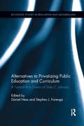 Cover: Alternatives to Privatizing Public Education and Curriculum - Routledge
