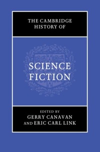 Enlarge image Cover: The Cambridge History of Science Fiction - Cambridge University Press