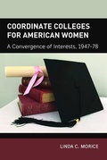 Cover: Coordinate Colleges for American Women - Peter Lang Verlag