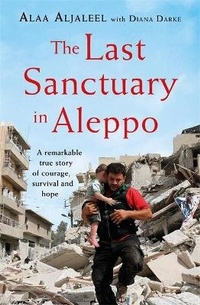 Enlarge image Cover: The Last Sanctuary in Aleppo - Headline Book Publishing