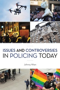 Abbildung von: Issues and Controversies in Policing Today - Bloomsbury eBooks US