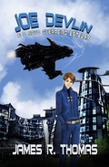 Cover: Joe Devlin: E o Novo Guerreiro Estelar (Serie Space Academy, Livro 1) - James R. Thomas
