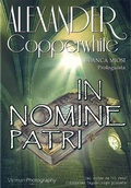 Cover: In Nomine Patris - Alexander Copperwhite