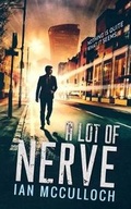 Cover: A Lot of Nerve - Thistle Publishing