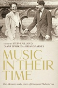 Cover: Music in Their Time: The Memoirs and Letters of Dora and Hubert Foss - Boydell Press