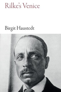Abbildung von: Rilke's Venice - The Armchair Traveller at the Bookhaus