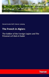 Enlarge image Cover: The French in Algiers - Hansebooks