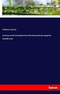 Cover: An Essay on the Encroachments of the German Ocean along the Norfolk Coast - Hansebooks