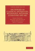Cover: Dictionary of Classical Antiquities, Mythology, Religion, Literature and Art - Cambridge University Press