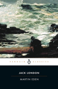 Enlarge image Cover: Martin Eden - Penguin Classics