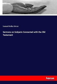 Enlarge image Cover: Sermons on Subjects Connected with the Old Testament - Hansebooks