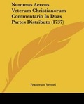 Cover: Nummus Aereus Veterum Christianorum Commentario In Duas Partes Distributo (1737) - Kessinger Publishing
