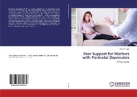 Abbildung von: Peer Support for Mothers with Postnatal Depression - LAP Lambert Academic Publishing