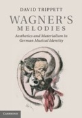 Cover: Wagner's Melodies - Cambridge University Press