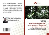 Abbildung von: Aménagement des forêts communales au Cameroun et stocks de carbone - Éditions universitaires européennes