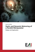 Cover: Static and Dynamic Balancing of a Parallel Manipulator - Edizioni Accademiche Italiane