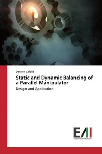 Enlarge image Cover: Static and Dynamic Balancing of a Parallel Manipulator - Edizioni Accademiche Italiane
