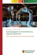 Cover: Estampagem incremental na liga de alum&iacute;nio - Novas Edi&ccedil;&otilde;es Acad&ecirc;micas