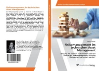 Abbildung von: Risikomanagement im technischen Asset Management - AV Akademikerverlag