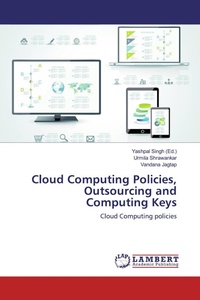 Enlarge image Cover: Cloud Computing Policies, Outsourcing and Computing Keys - LAP Lambert Academic Publishing