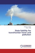 Cover: State liability for transfrontier harm and pollution - LAP Lambert Academic Publishing