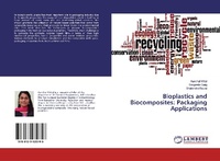 Enlarge image Cover: Bioplastics and Biocomposites: Packaging Applications - LAP Lambert Academic Publishing