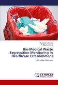 Cover: Bio-Medical Waste Segregation Monitoring in Healthcare Establishment - LAP Lambert Academic Publishing