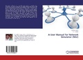 Cover: A User Manual for Network Simulator (NS2) - LAP Lambert Academic Publishing