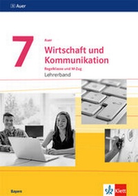 Abbildung von: Auer Wirtschaft und Kommunikation 7. Ausgabe Bayern - Klett