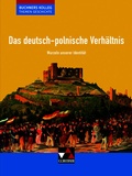 Cover: Buchners Kolleg. Themen Geschichte / Das deutsch-polnische Verh&auml;ltnis - Buchner, C.C.