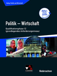 Abbildung von: Kolleg Politik und Wirtschaft - Niedersachsen - neu / Kolleg Politik u. Wirtschaft NI Qualiphase 12 (gA) - Buchner, C.C.