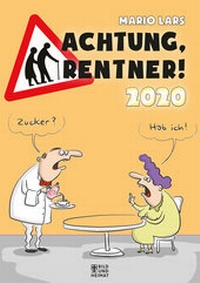 Enlarge image Cover: Achtung, Rentner! 2020 - Bild u. Heimat