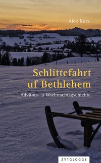 Abbildung von: Schlittefahrt uf Bethlehem - Zytglogge