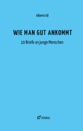 Cover: Wie man gut ankommt - R&ouml;hrig Universit&auml;tsverlag