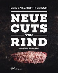 Enlarge image Cover: Neue Cuts vom Rind - Deutscher Fachverlag