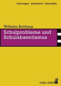 Abbildung von: Schulprobleme und Schulabsentismus - Carl-Auer Verlag